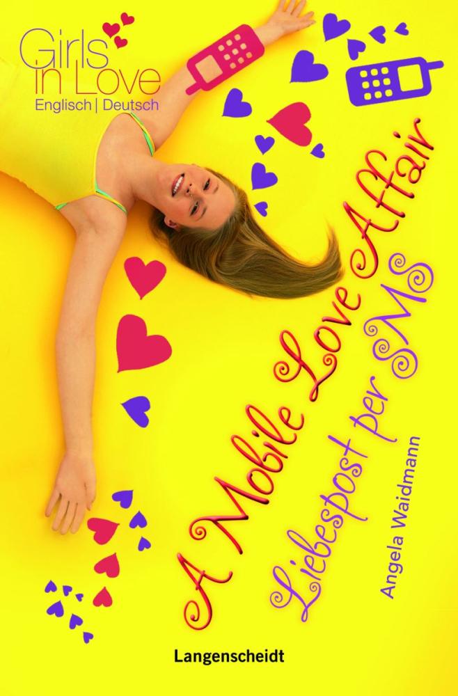 A Mobile Love Affair - Liebespost per SMS  (Girls in Love)
