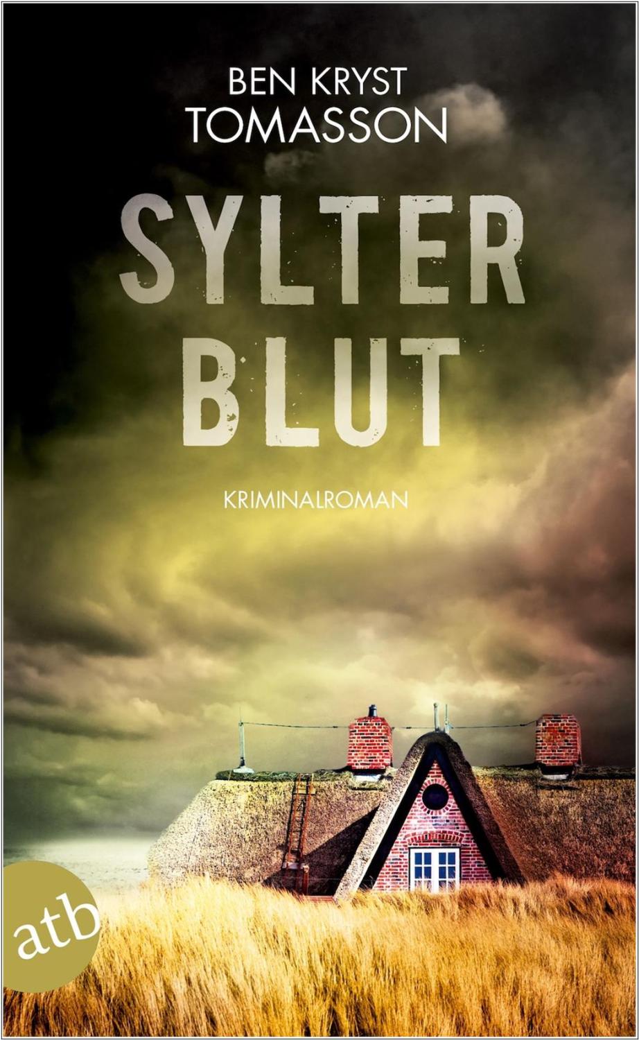 Ben Kryst Tomasson: Sylter Blut - Kriminalroman
