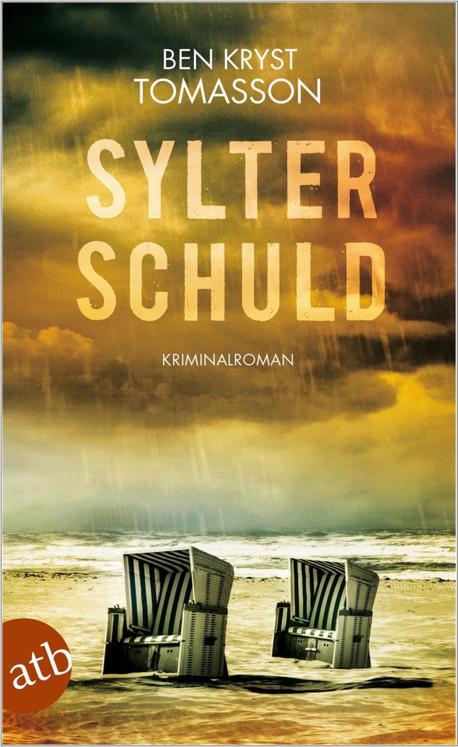Ben Kryst Tomasson: Sylter Schuld - Kriminalroman