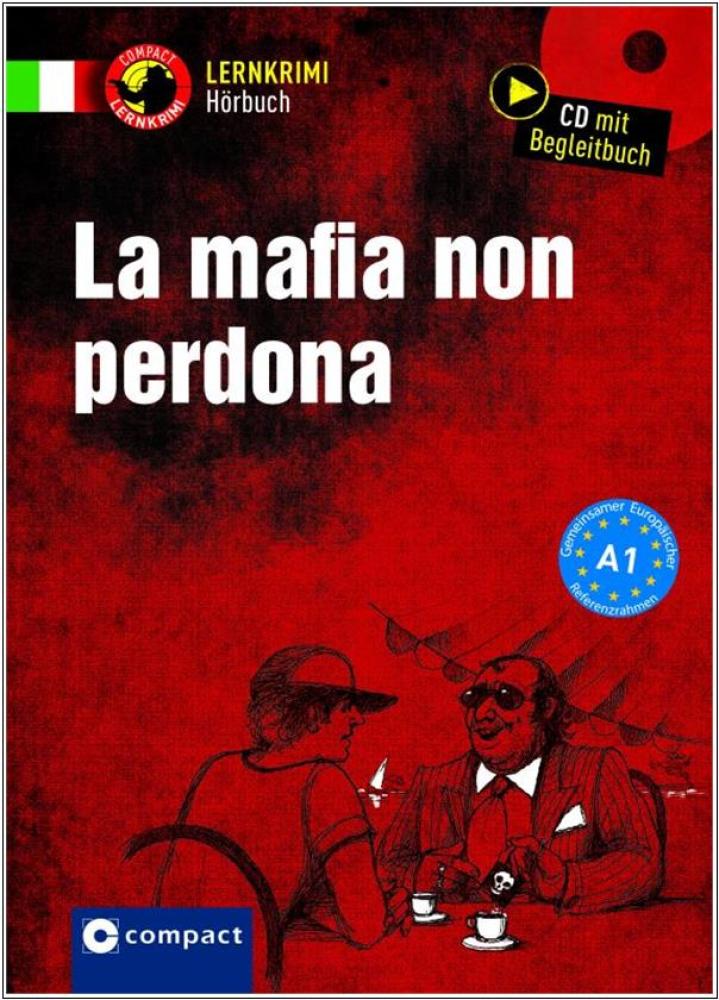 La mafia non perdona - Lernkrimi Hörbuch - Italienisch A1