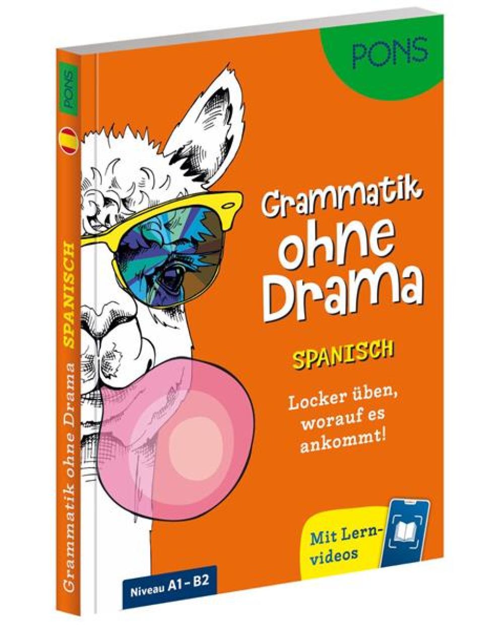 PONS Grammatik ohne Drama Spanisch - Locker üben, worauf es ankommt!