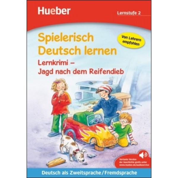 Spielerisch Deutsch lernen - Lernkrimi - Jagd nach dem Reifendieb