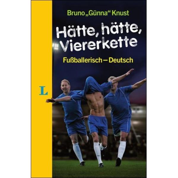 Hätte, hätte, Viererkette