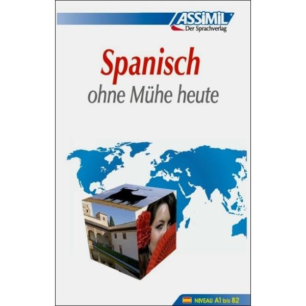 Spanisch ohne Mühe heute - Lehrbuch