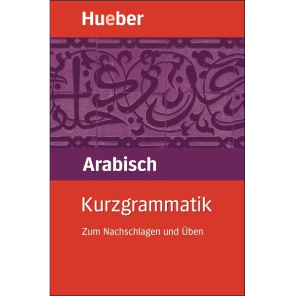 Kurzgrammatik - Arabisch