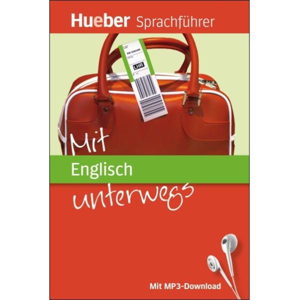Mit Englisch unterwegs - Der kompakte Sprachführer