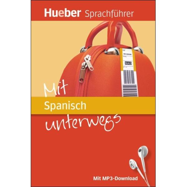 Mit Spanisch unterwegs - Der kompakte Sprachführer