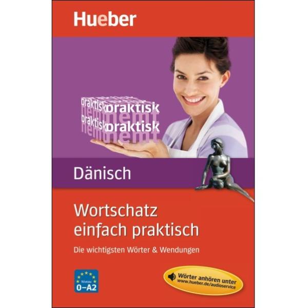 Wortschatz einfach praktisch - Dänisch