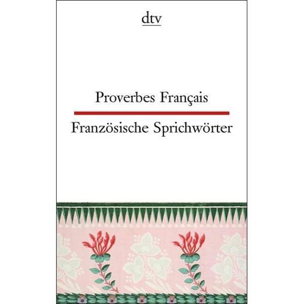 Proverbes Français - Französische Sprichwörter (Texte für Einsteiger)