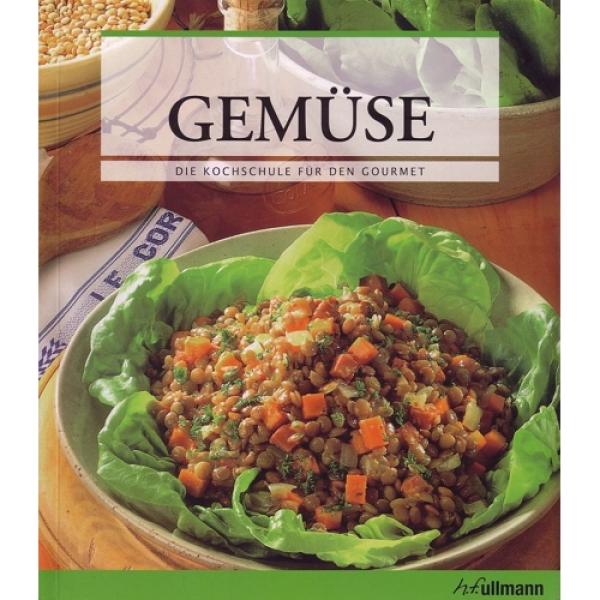 Die Kochschule für den Gourmet - Gemüse