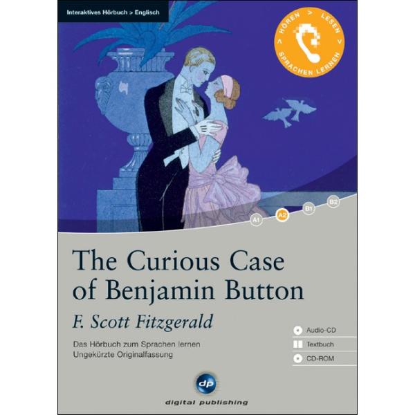 F. Scott Fitzgerald: The Curious Case of Benjamin Button (Interaktives Hörbuch)