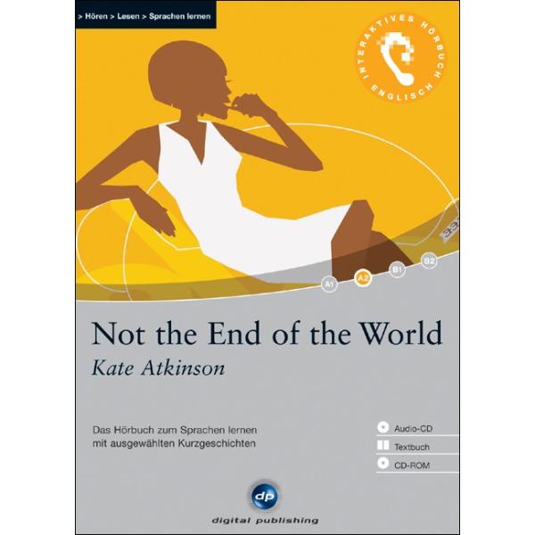Kate Atkinson: Not the End of the World (Interaktives Hörbuch)