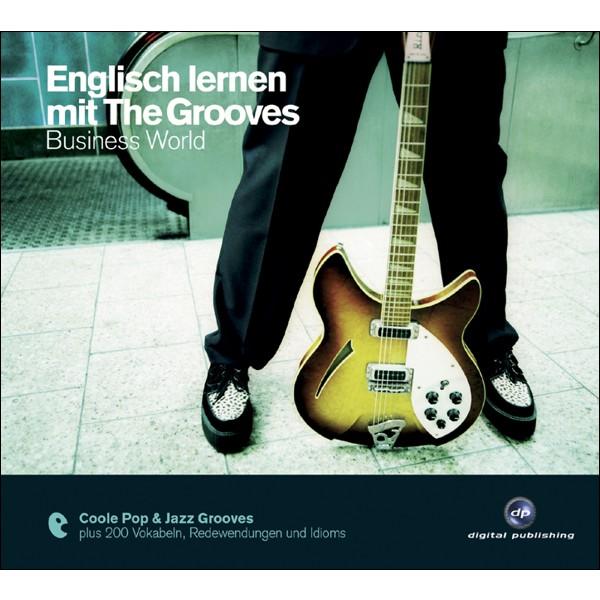 Englisch lernen mit The Grooves - Business World