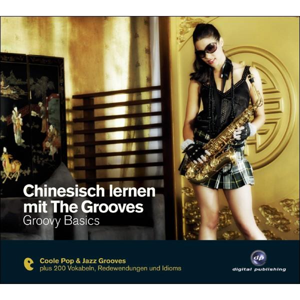 Chinesisch lernen mit The Grooves - Groovy Basics