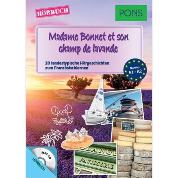 Madame Bonnet et son champ des lavande - Hörbuch zum Französisch lernen