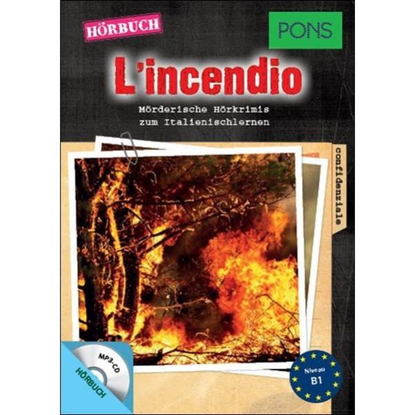 L'incendio - Hörbuch zum Italienisch lernen