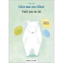 Rück mal ein Stück - ein deutsch-italienisches Bilderbuch ab 2 Jahre