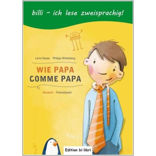 Wie Papa - ein deutsch-französisches Kinderbuch ab 8 Jahre