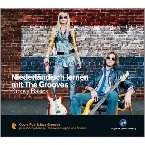 Niederländisch lernen mit The Grooves. Groovy Basics. Coole Pop & Jazz Grooves