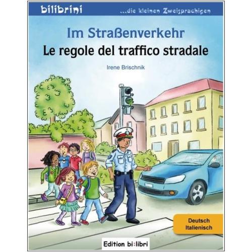 Im Straßenverkehr - ein deutsch-italienisches Bilderbuch ab 5 Jahre