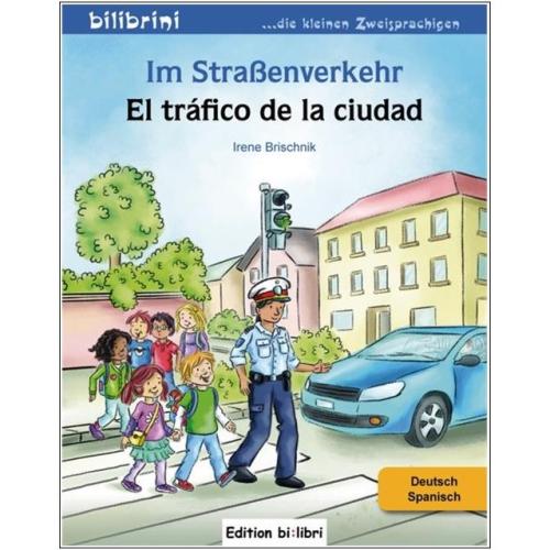 Im Straßenverkehr - ein deutsch-türkisches Bilderbuch ab 5 Jahre