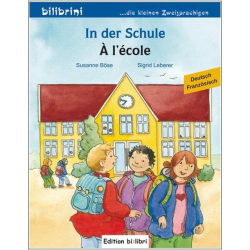 In der Schule - ein deutsch-französisches Bilderbuch ab 5 Jahre