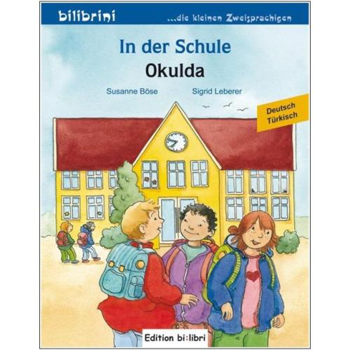 In der Schule - ein deutsch-türkisches Bilderbuch ab 5 Jahre