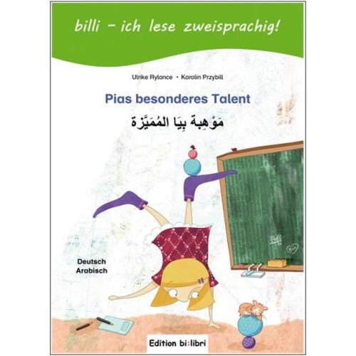 Pias besonderes Talent - ein deutsch-arabisches Kinderbuch ab 6 Jahre