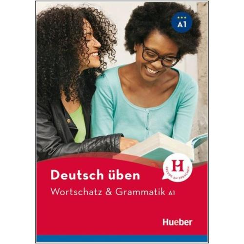 deutsch üben - Wortschatz & Grammatik A1