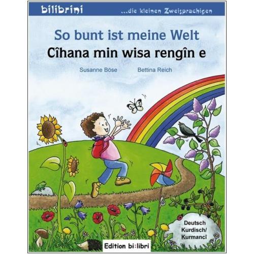So bunt ist meine Welt - ein deutsch-kurdisches Bilderbuch ab 3 Jahre