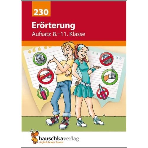 Deutsch 8.-11. Klasse Übungsheft - Erörterung / Aufsatz