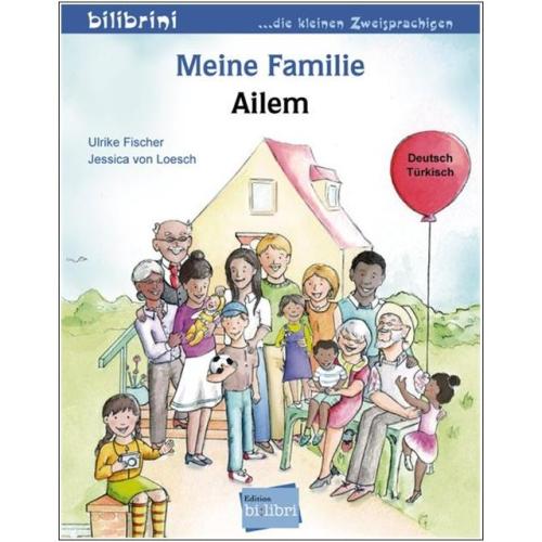 Meine Familie - ein deutsch-türkisches Bilderbuch ab 3 Jahre