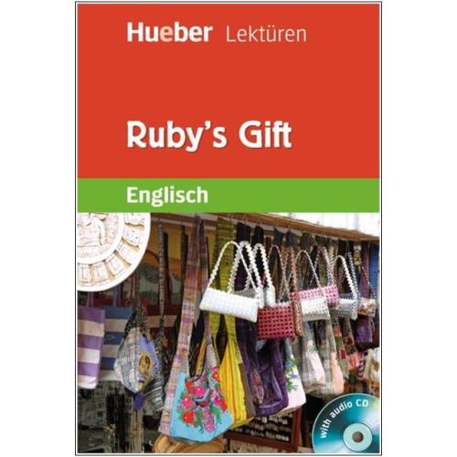 Ruby's Gift - Englisch Lektüre mit Audio-CD - 6. Klasse