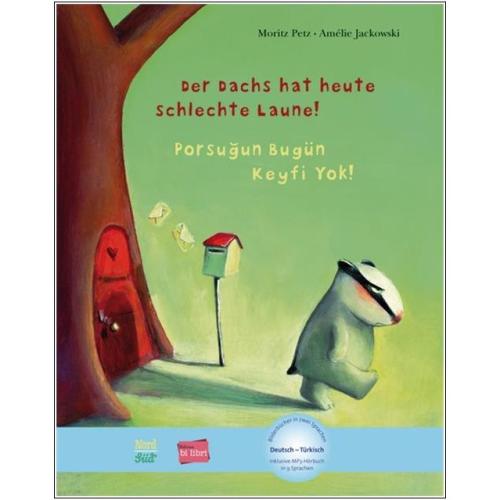 Der Dachs hat heute schlechte Laune - ein deutsch-türkisches Kinderbuch ab 4 Jahre