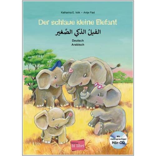 Der schlaue kleine Elefant - ein deutsch-arabisches Kinderbuch ab 4 Jahre