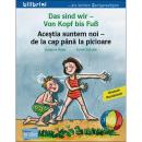Das sind wir von Kopf bis Fuß - ein deutsch-rumänisches Bilderbuch ab 2 Jahre