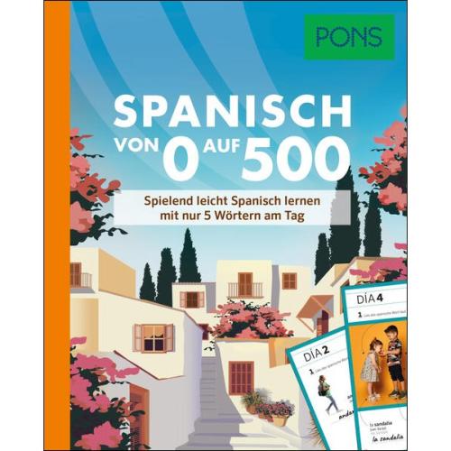 PONS Spanisch von 0 auf 500 - Spielend leicht Spanisch lernen
