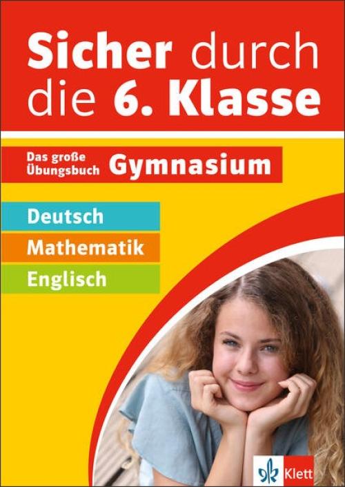 Sicher durch die 6. Klasse - Deutsch, Mathematik, Englisch