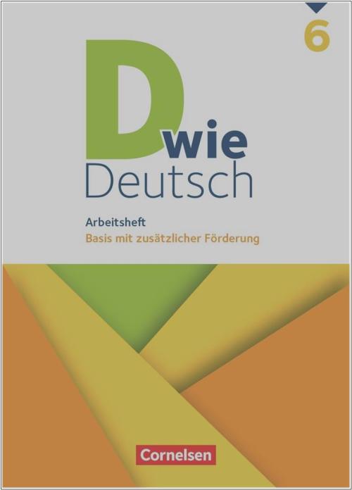 D wie Deutsch Arbeitsheft Basis mit Förderung - 6. Schuljahr