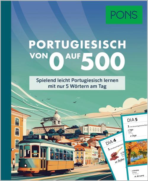 PONS Portugiesisch von 0 auf 500 - Spielend leicht Portugiesisch lernen