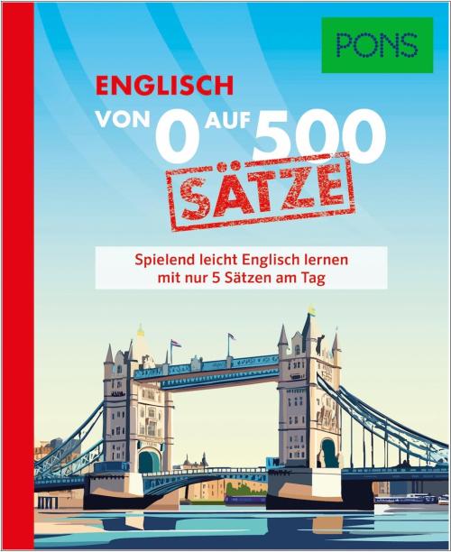 PONS Englisch von 0 auf 500 Sätze - Spielend leicht Englisch lernen