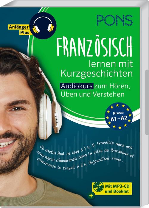 Französisch lernen mit Kurzgeschichten - Audiokurs zum Hören, Üben und Verstehen