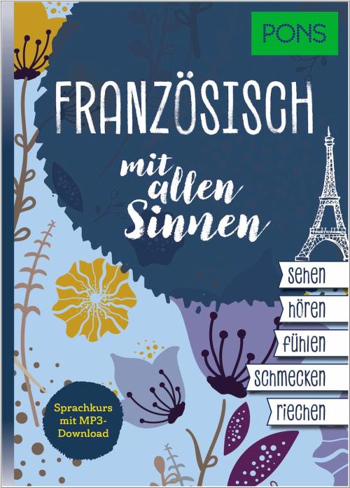 Französisch mit allen Sinnen - Sprachkurs mit mp3-Download