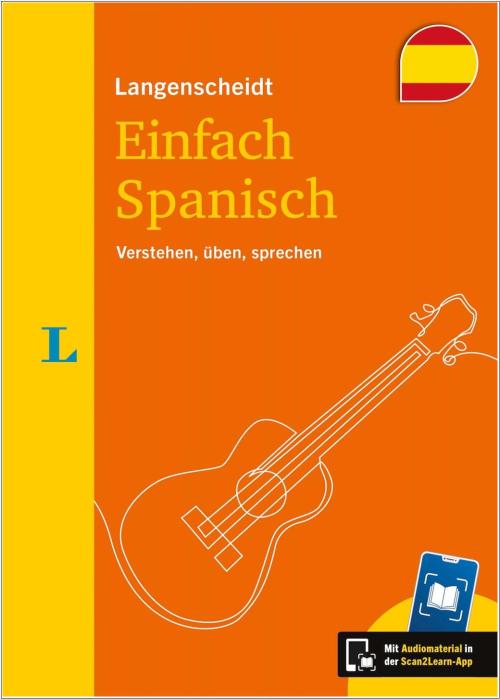 Langenscheidt Einfach Spanisch - Verstehen, üben, sprechen