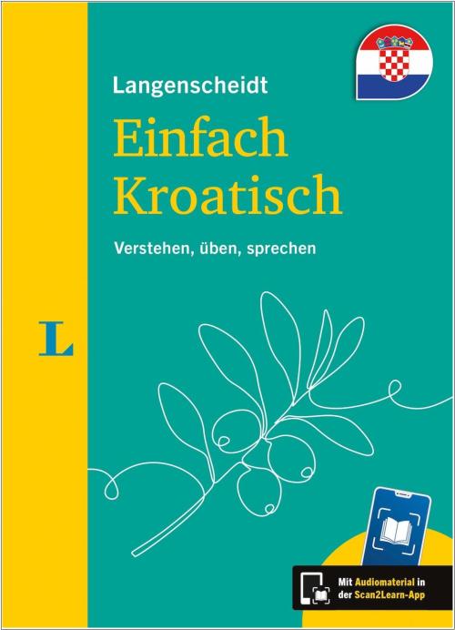 Langenscheidt Einfach Kroatisch - Verstehen, üben, sprechen