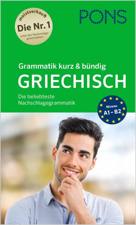 PONS Grammatik kurz & bündig Griechisch - Die beliebteste Nachschlagegrammatik