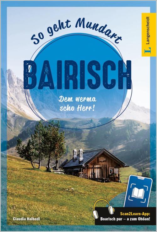 So geht Mundart Bairisch