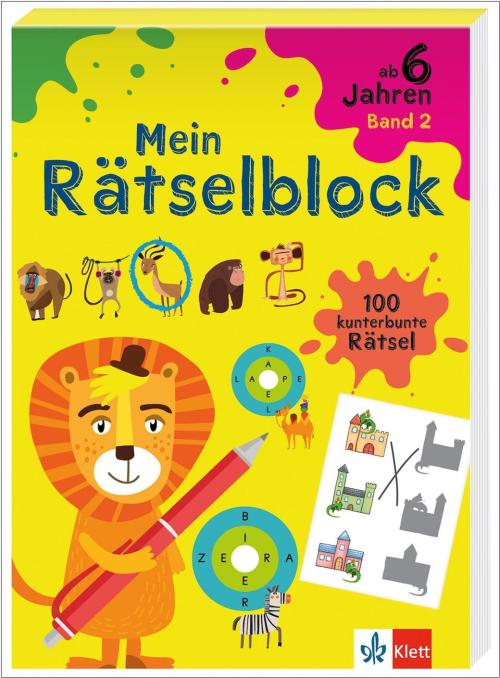 Mein Rätselblock ab 6 Jahren Band 2 - 100 kunterbunte Rätsel