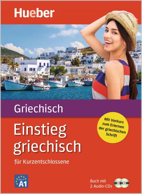 Einstieg Griechisch für Kurzentschlossene