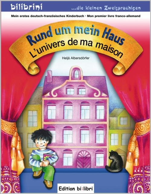 Rund um mein Haus - ein deutsch-französisches Bilderbuch ab 3 Jahre